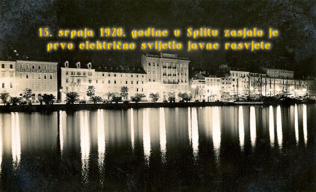 15. srpnja 1920. zasjala je prva električna rasvjeta u Splitu 