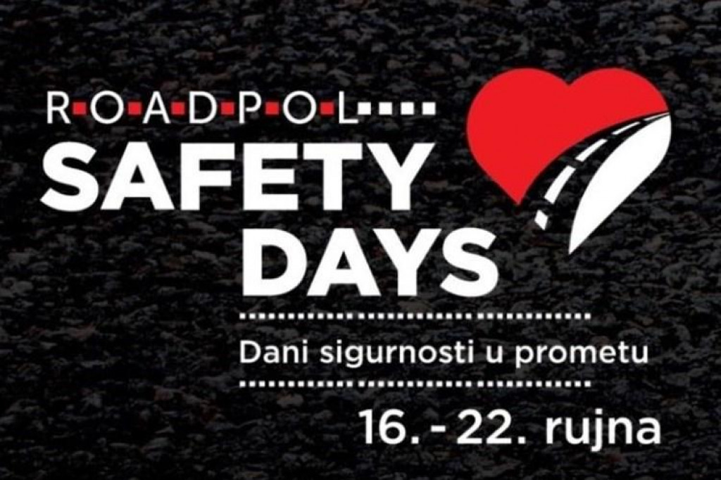 Dani sigurnosti u prometu održavaju se pod sloganom „Ostani živ i spasi živote drugih“,