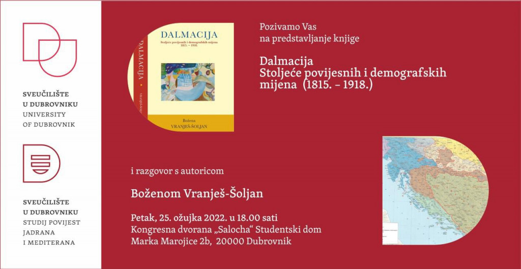 &lt;p&gt;Predstavljanje knjige ”Dalmacija. Stoljeće povijesnih i demografskih mijena (1815. – 1918.)”&lt;/p&gt;
