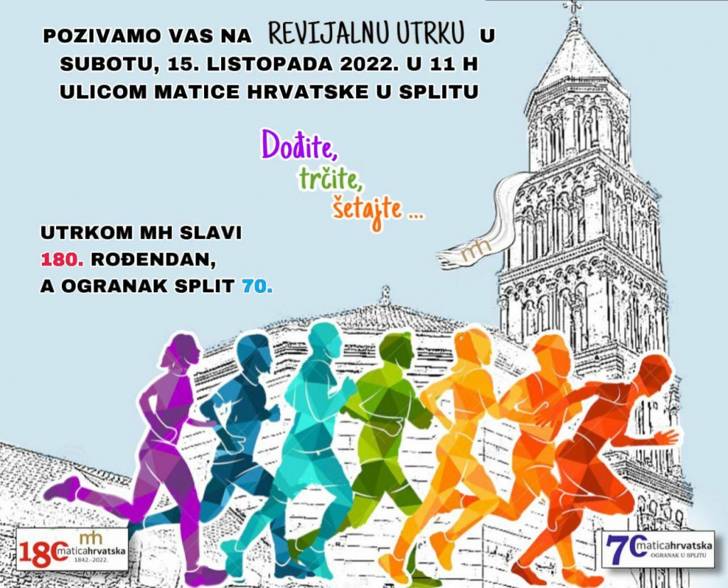 &lt;p&gt;Matica Hrvatska slavi 180 godina postojanja, a njen splitski ogranak 70. Tim povodom organizirana je i utrka koja počinje u 11 sati, a svi su dobrodošli&lt;/p&gt;