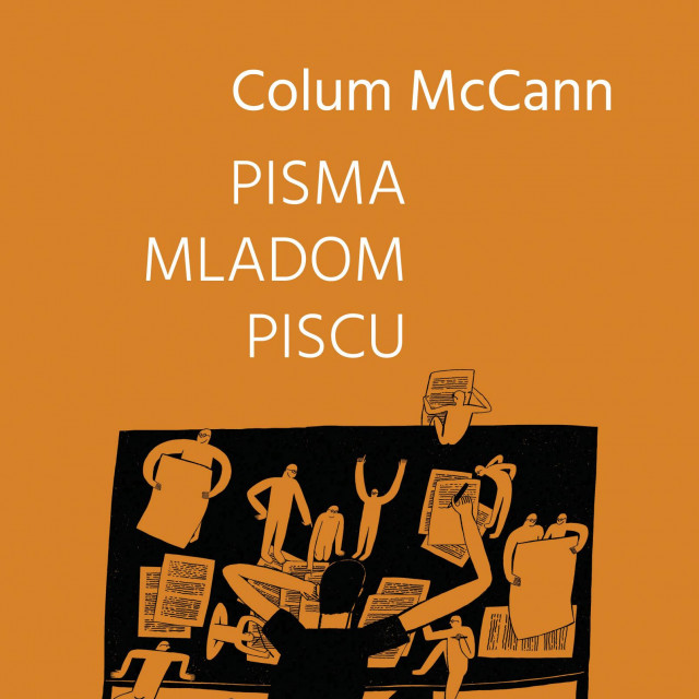 &lt;p&gt;Colum McCann:&lt;br&gt;
‘Pisma mladom piscu’ (Fraktura, Zaprešić)&lt;/p&gt;