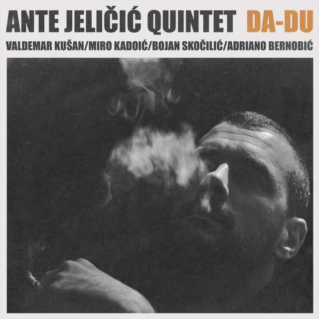 &lt;p&gt;Ante Jeličić Quintet - DA-DU&lt;/p&gt;