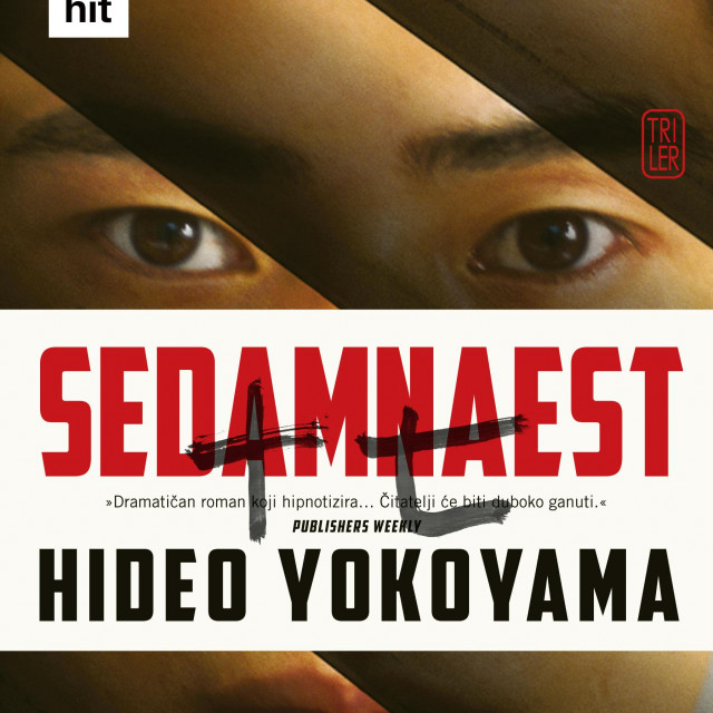 &lt;p&gt;Hideo Yokoyama: ‘Sedamnaest’ (Znanje, Zagreb)&lt;/p&gt;