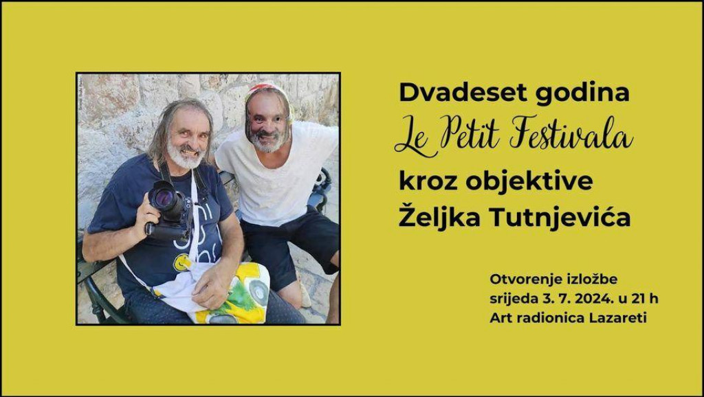 &lt;p&gt;”Dvadeset godina Le Petit Festivala kroz objektive Željka Tutnjevića”&lt;/p&gt;