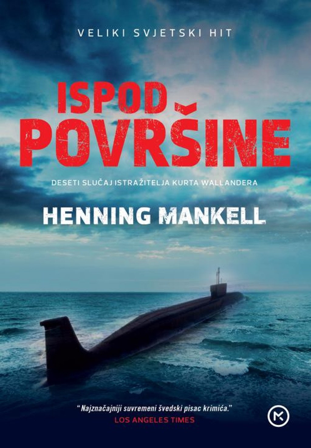 &lt;p&gt;Henning Mankell: ‘Ispod površine‘&lt;/p&gt;