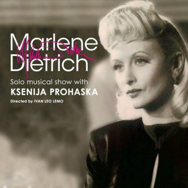 &lt;p&gt;Monodrama ‘Marlene Dietrich‘ u izvedbi Ksenije Prohaske&lt;/p&gt;