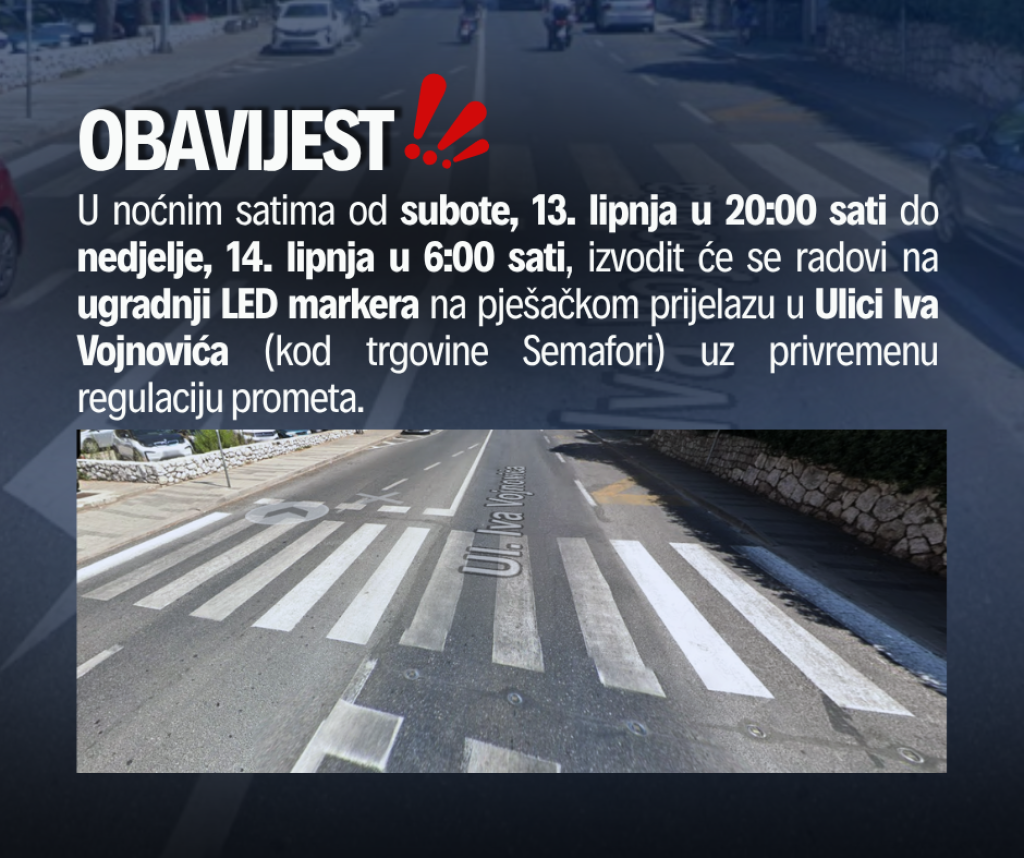 <p>Radovi na pje&scaron;ačkom prijelazu u Ulici Iva Vojnovića u noći sa subote na nedjelju</p>