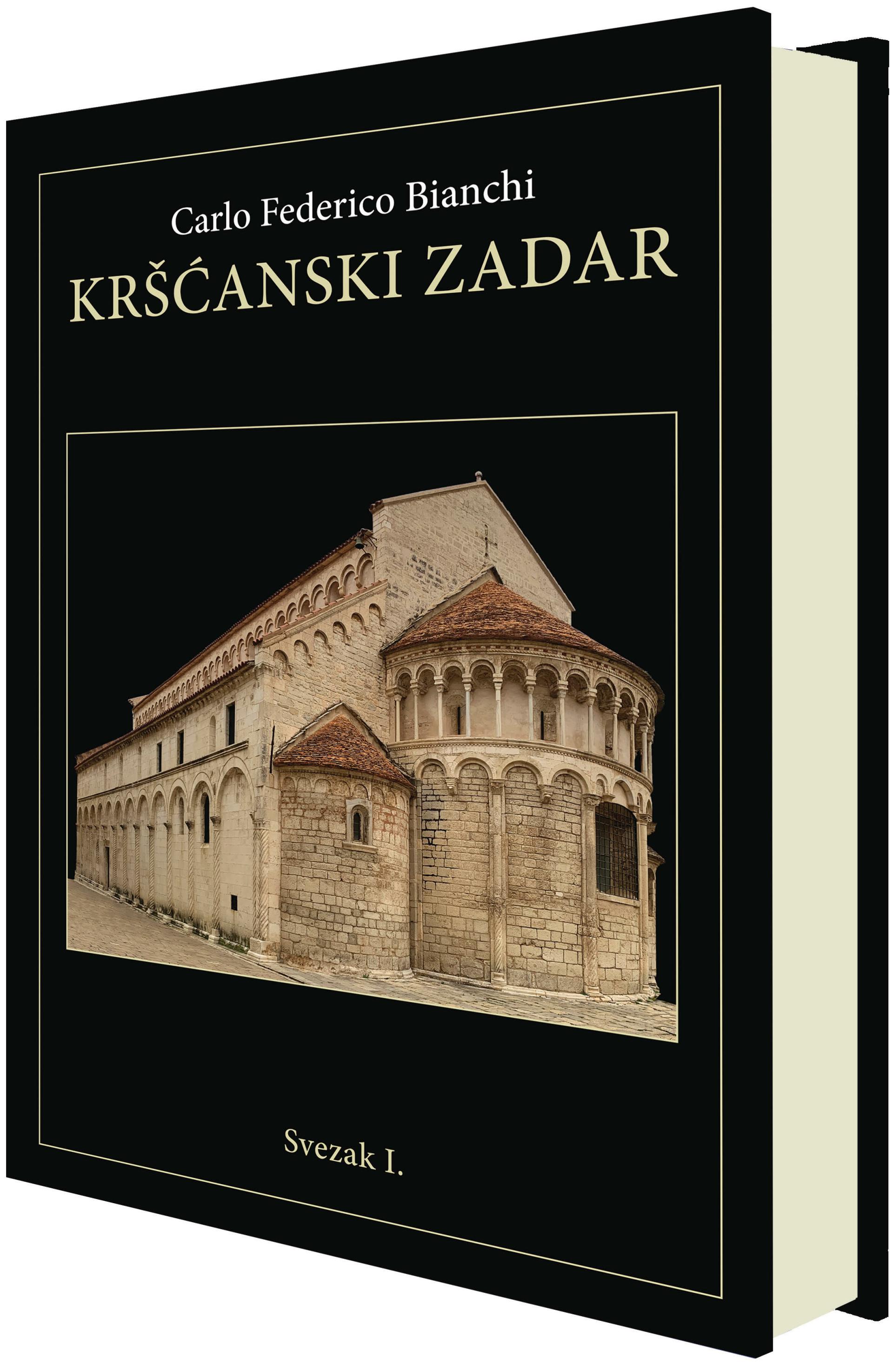 Konačno objavljen prijevod prvog sveska knjige Carla Federica Bianchija: Kršćanski Zadar